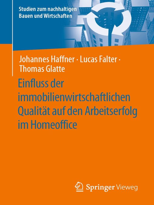 Title details for Einfluss der immobilienwirtschaftlichen Qualität auf den Arbeitserfolg im Homeoffice by Johannes Haffner - Available